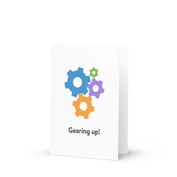 White card with blue, orange, purple, green gears. Black text: Gearing Up!