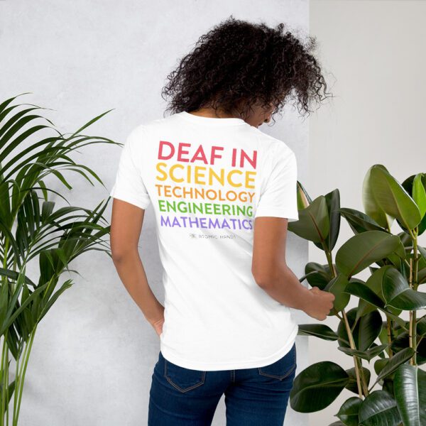 Back of white shirt: Deaf in Science, Technology, Engineering, Mathematics. Logo.
