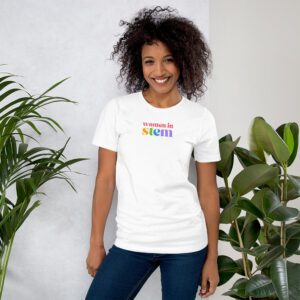 White shirt with "women in stem" in colors on the chest